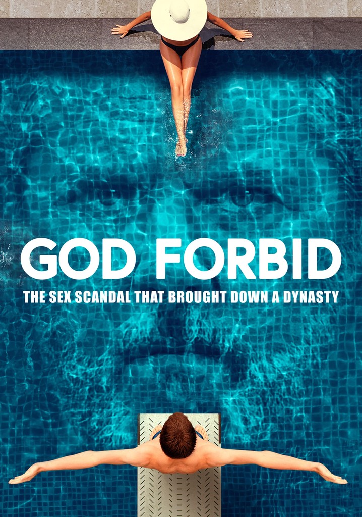 God Forbid: The Sex Scandal That Brought Down A Dynasty